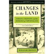 Changes in the Land, Revised Edition: Indians, Colonists, an..., 9780809016341