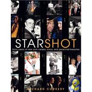 Star Shot : Thirty Years of New York Celebs, Icons, and Pere..., 9780061116353