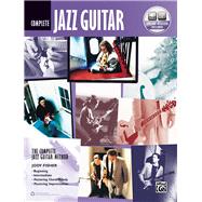 Jazz Guitar: Complete Edition, Beginning, Intermediate, Mast..., 9780739066379