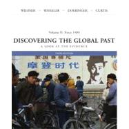 Discovering the Global Past since 1400 Vol. 2 : A Look at the Evidence,9780618526383 Discovering the Global Past since 1400 Vol. 2 : A Look at the Evidence,9780618526383