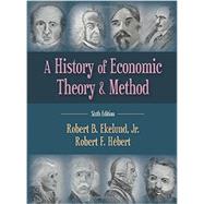 A History of Economic Theory and Method,9781478606383 A History of Economic Theory and Method,9781478606383