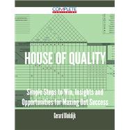 ISBN 9781488896385 product image for House of Quality: Simple Steps to Win, Insights and Opportunities for Maxing Out | upcitemdb.com