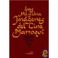 Las mil y una imagenes del cine Marroqui/ The Thousand and O..., 9788496576391