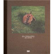 Eva Vermandel: Splinter,9783775736398 Eva Vermandel: Splinter,9783775736398