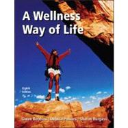 A Wellness Way of Life,9780073376400 A Wellness Way of Life,9780073376400