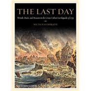 The Last Day: Wrath, Ruin, and Reason in the Great Lisbon Ea..., 9781400106400