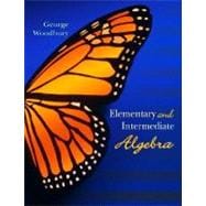Elementary And Intermediate Algebra,9780321166401 Elementary And Intermediate Algebra,9780321166401