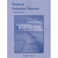 Student Solutions Manual for Introductory Statistics Exploring the World through Data,9780321756404 Student Solutions Manual for Introductory Statistics Exploring the World through Data,9780321756404