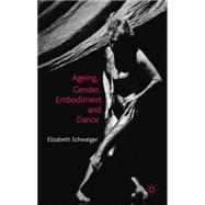 Ageing, Gender, Embodiment and Dance : Finding a Balance, 9780230276406