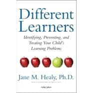 Different Learners : Identifying, Preventing, and Treating Y..., 9781416556411