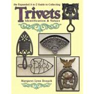 The Expanded A to Z Guide to Collecting Trivets: Identificat..., 9781574326413