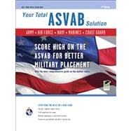 Your Total ASVAB Solution: Score High on the ASVAB for Bette..., 9780738606422
