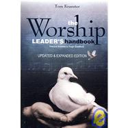The Worship Leader's Handbook: Practical Answers to Tough Qu..., 9781932096422