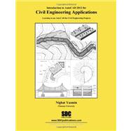 Introduction to Autocad 2012 for Civil Engineering Applicati..., 9781585036424