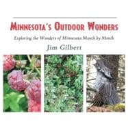 Minnesota's Outdoor Wonders : Exploring the Wonders of Minne..., 9781935666424