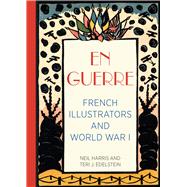 En Guerre: French Illustrators and World War I,9780943056425 En Guerre: French Illustrators and World War I,9780943056425