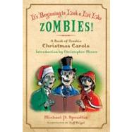 It's Beginning to Look a Lot Like Zombies!: A Book of Zombie..., 9780061956430