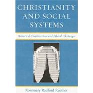 Christianity and Social Systems : Historical Constructions a..., 9780742546431