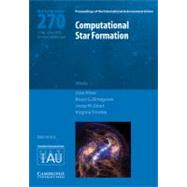 Computational Star Formation: Proceedings of the 270th Sympo..., 9780521766432