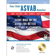 Your Total ASVAB Solution: Score High on the ASVAB for Bette..., 9780738606439