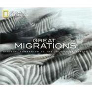 Great Migrations: Official Companion to the National Geograp..., 9781426206443