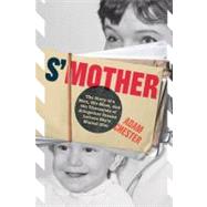 S'Mother : The Story of a Man, His Mom, and the Thousands of..., 9780810996458