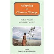 Adapting to Climate Change: Public Policies and Citizen Acti..., 9782747216463