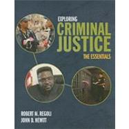 Exploring Criminal Justice : The Essentials,9780763756482 Exploring Criminal Justice : The Essentials,9780763756482