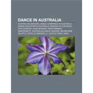 Dance in Australi : Australian Dance Awards, Rock Eisteddfod..., 9781156436493