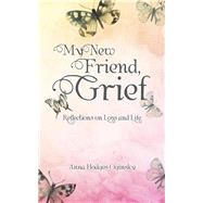 ISBN 9781504356503 product image for My New Friend, Grief | upcitemdb.com