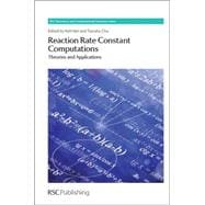 Reaction Rate Constant Computations: Theories and 