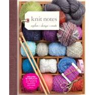 Knitter's Design Notebook : A Journal for Transforming Inspi..., 9781936096510