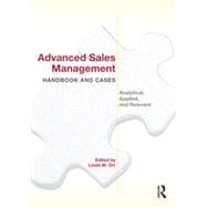Advanced Sales Management Handbook and Cases : Analytical, A..., 9780415886512