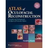 Atlas of Oculofacial Reconstruction : Principles and Techniq..., 9780781796514
