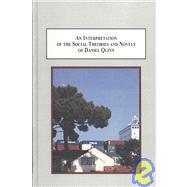 An Interpretation of the Social Theories and Novels of Danie..., 9780773446526