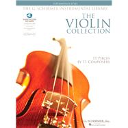 The Violin Collection: 11 Pieces by 11 Composers Intermediat..., 9781423406532