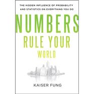 Numbers Rule Your World : The Hidden Influence of Probabilit..., 9780071626538