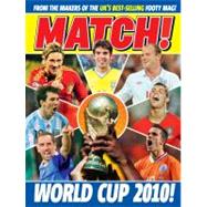 Match! : World Cup 2010! - From the Makers of the UK's Bigge..., 9780752226538