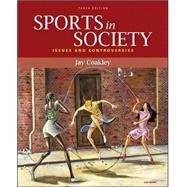 Sports in Society : Issues and Controversies,9780073376547 Sports in Society : Issues and Controversies,9780073376547
