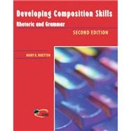 Developing Composition Skills : Rhetoric and Grammar,9780838426555 Developing Composition Skills : Rhetoric and Grammar,9780838426555