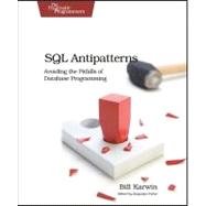 SQL Antipatterns : Avoiding the Pitfalls of Database Program..., 9781934356555