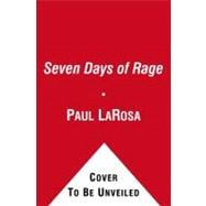 Seven Days of Rage : The Deadly Crime Spree of the Craigslis..., 9781439196557