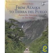 From Alaska to Tierra del Fuego : Across the Americas in Two..., 9783765816574