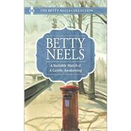 A Suitable Match and a Gentle Awakening by Neels, Betty