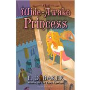 The Wide-Awake Princess,9781599906584 The Wide-Awake Princess,9781599906584