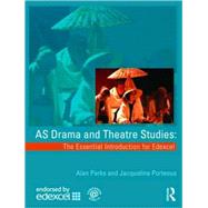 AS Drama and Theatre Studies : The Essential Introduction fo..., 9780415436595
