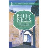 A Gem of a Girl and Love Can Wait by Neels, Betty