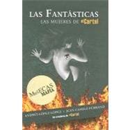 Las fantasticas / The Narco Chicks: Las munecas de el mafia ..., 9781603966597