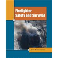 Firefighter Safety and Survival,9781111306601 Firefighter Safety and Survival,9781111306601
