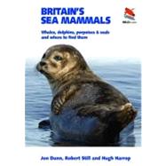 Britain's Sea Mammals : Whales, Dolphins, Porpoises, and Sea..., 9780691156606